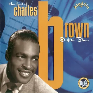 Driftin' blues : the best of Charles Brown